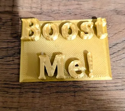 Boost Me Sign by Fred123M - MakerWorld