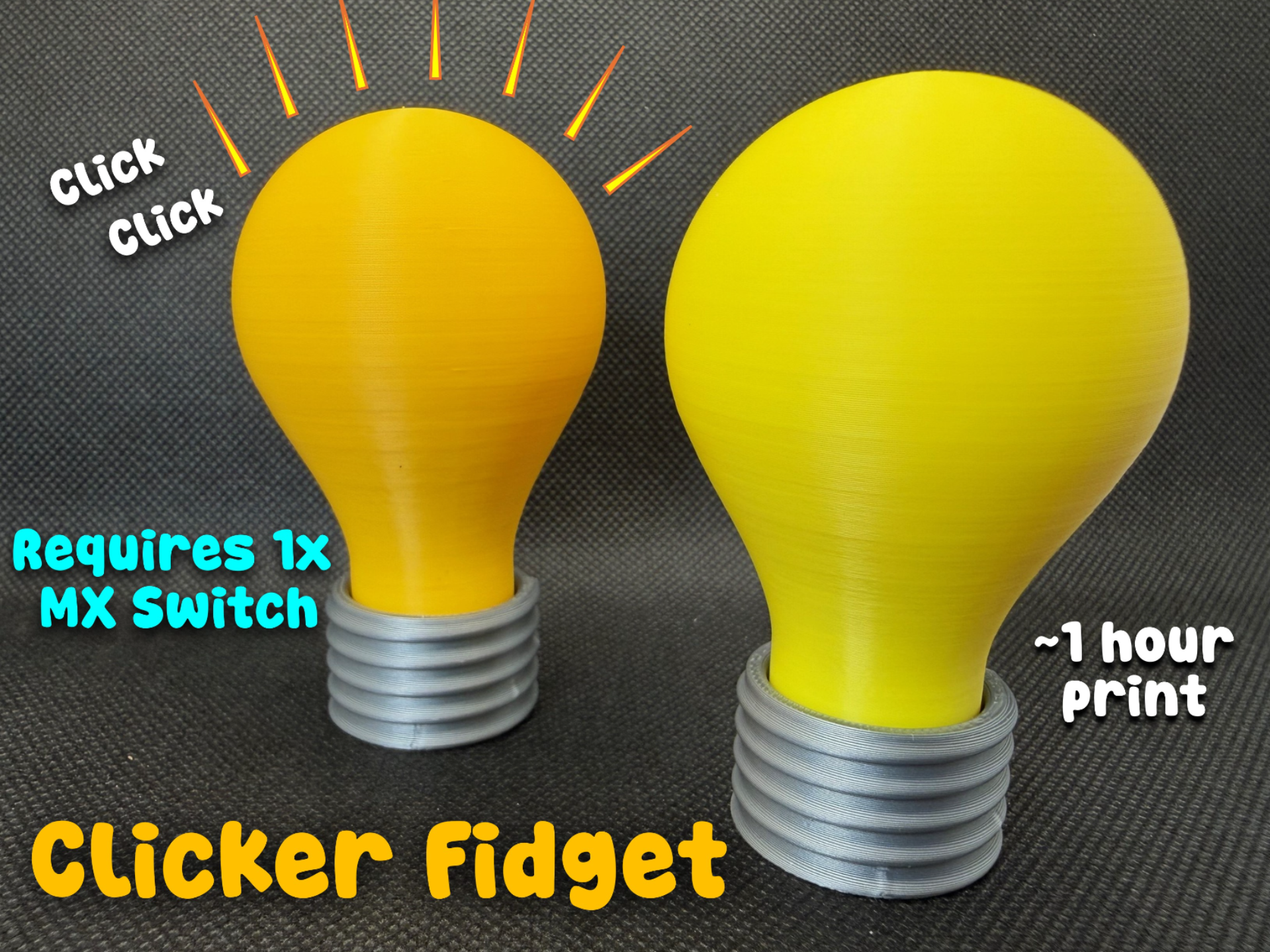 The Bright Idea Lightbulb Clicker Fidget (~1 hr)