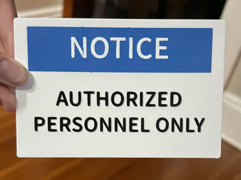 Authorized personnel only sign