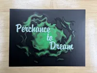 30 - Perchance To Dream
