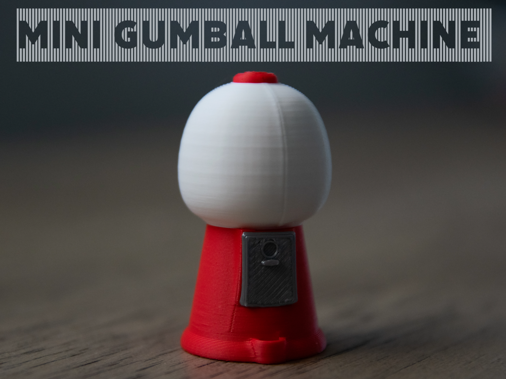 Mini gumball machine - NO AMS