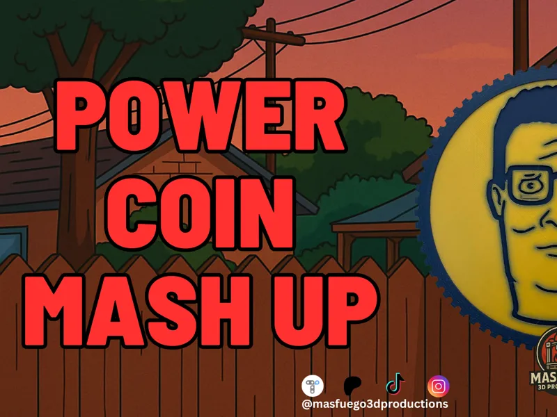 Hank Hill Power Coin - Mas Fuego 3D Productions