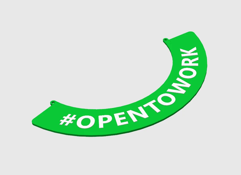 Open To Work frame from LinkedIn - Free 3D Print Model - MakerWorld