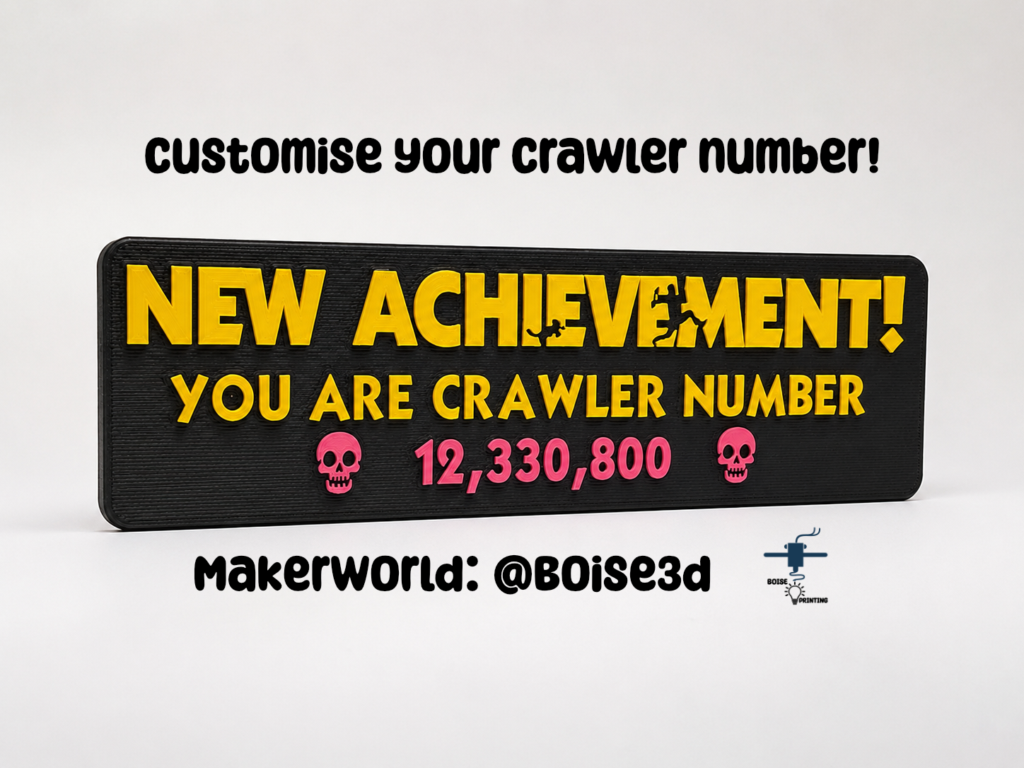 NEW ACHIEVEMENT! Customizable Crawler Number Sign