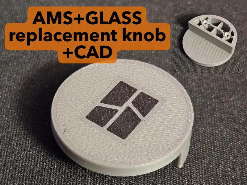 BambuLab AMS und Glas Griff / Knopf / Knauf + CAD