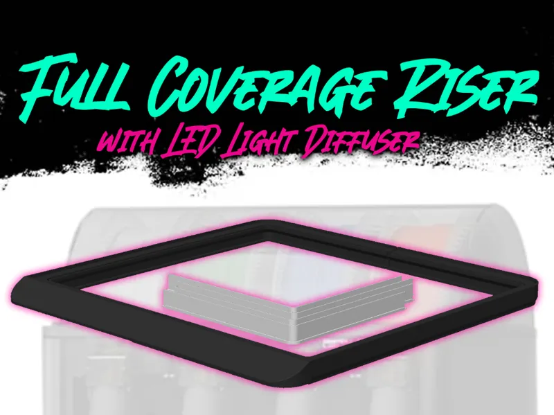 Full Coverage Riser with Diffused LEDs