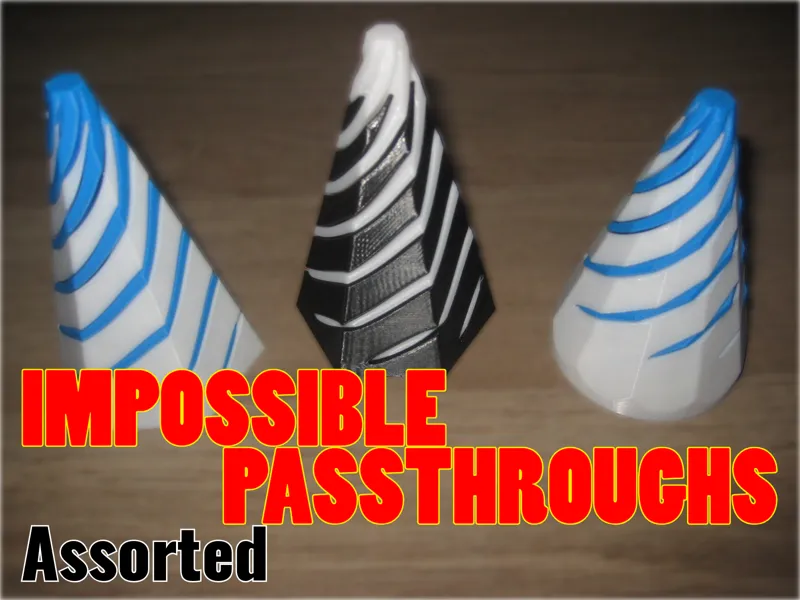 Impossible Passthroughs ASSORTED