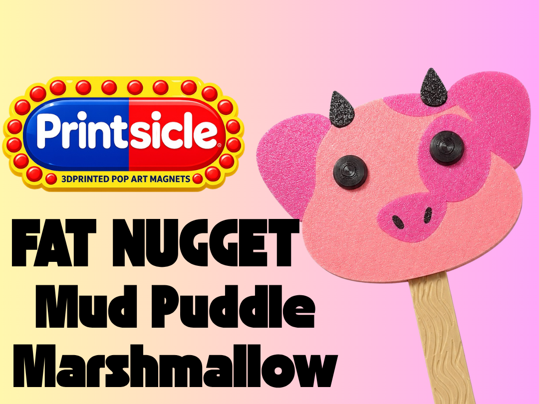 Fat Nuggets "Mud Puddle Marshmallow" Printsicle 