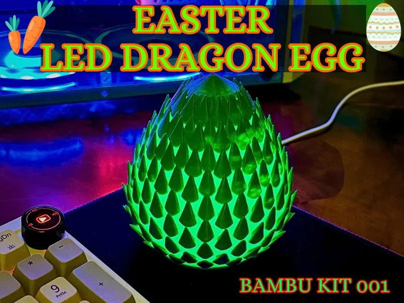 Easter LED Dragon Egg - Bambu Kit 001