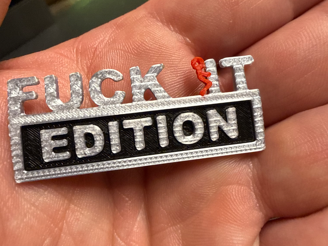 FUCK IT EDITION