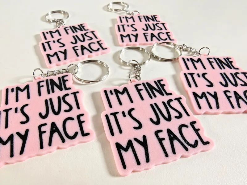 Keychain Im Fine Its Just My Face
