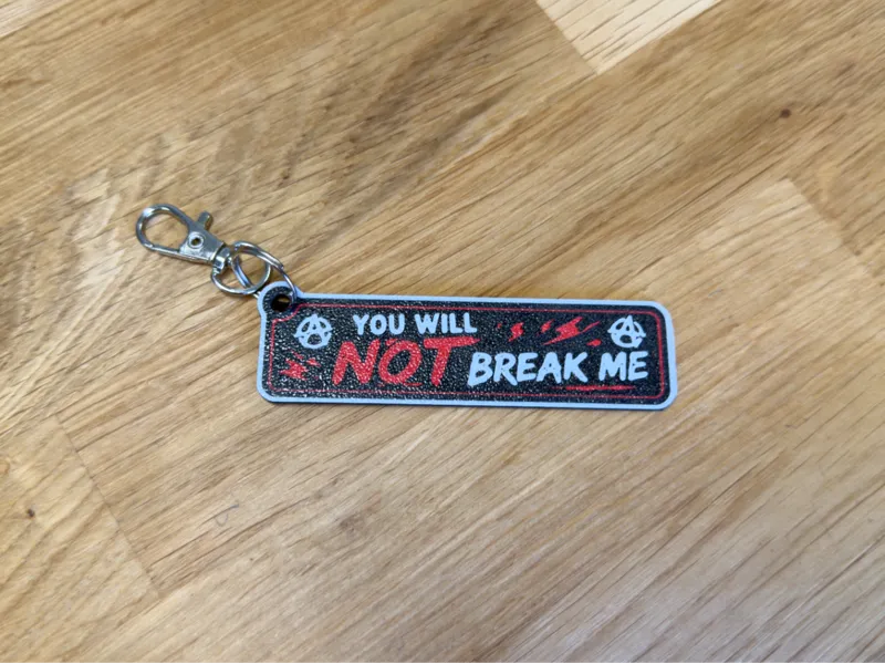 You will not break me keychain - DCC