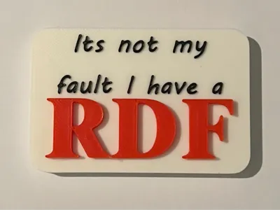 It's not my fault I have a RDF - Funny desk sign 