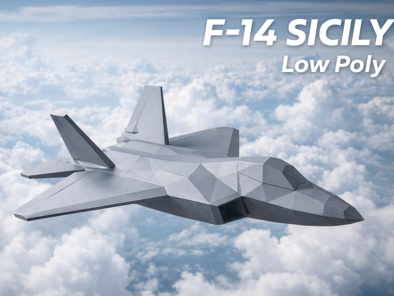 F-14 Sicily | Low Poly -低ポリ戦闘機 3Dプリント #001
