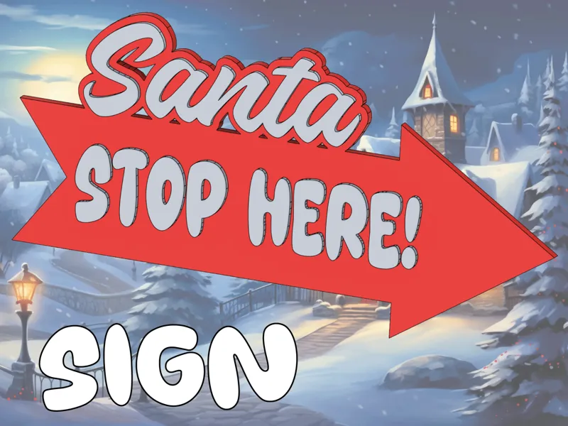 Santa Stop Here Sign