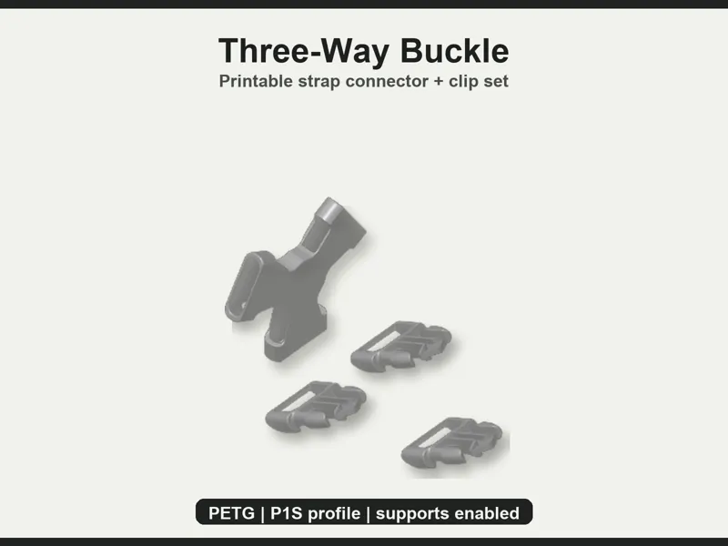 Three-Way Buckle - Strap Connector 3MF