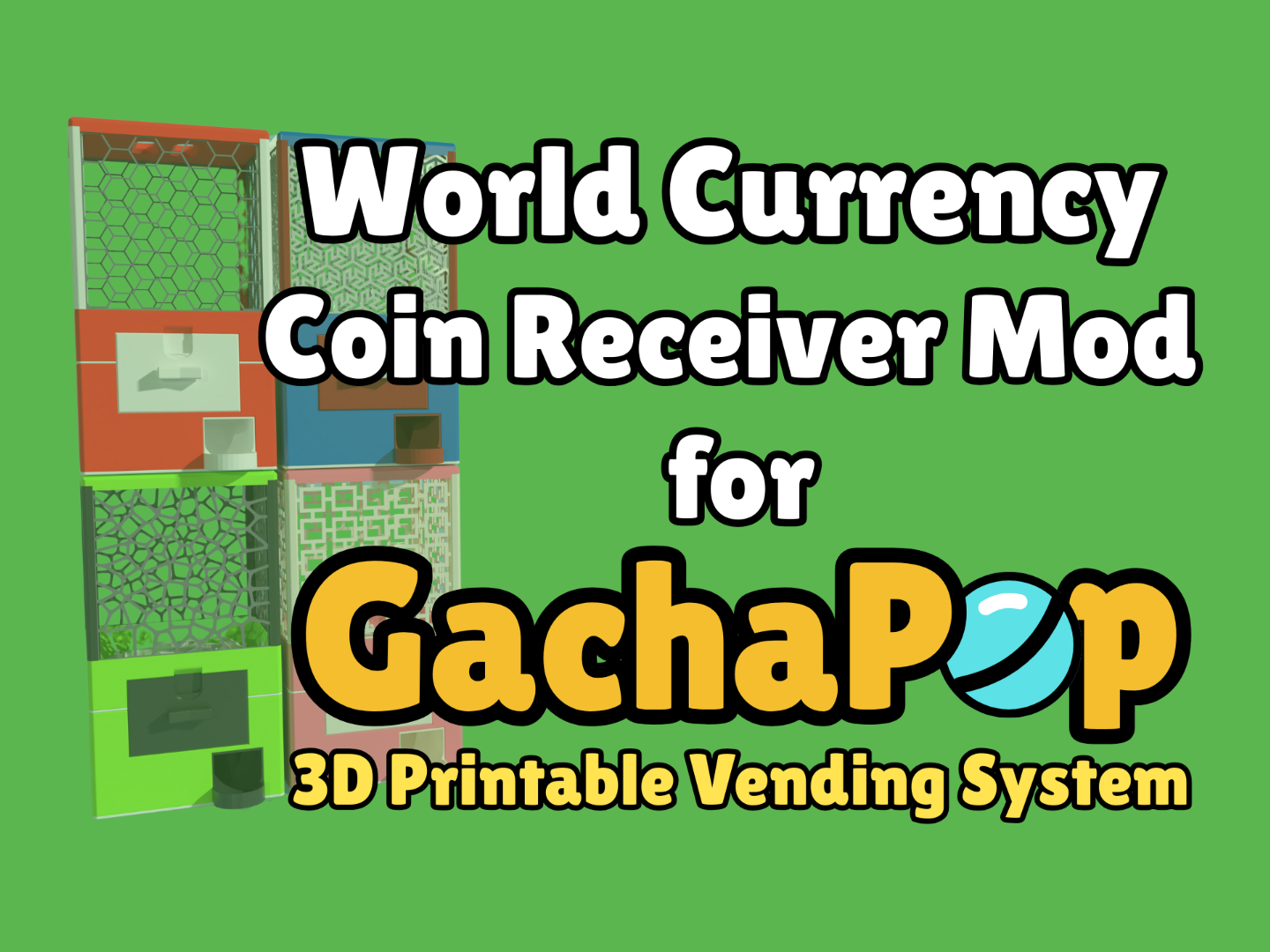 World Currency Coin Receivers for GachaPop Vending