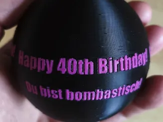 Zum 40.ten. Du bist bombastisch!