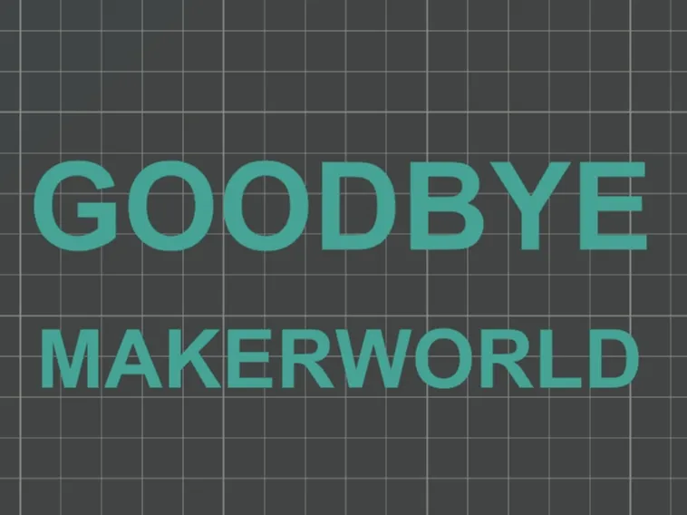 再见，makerworld