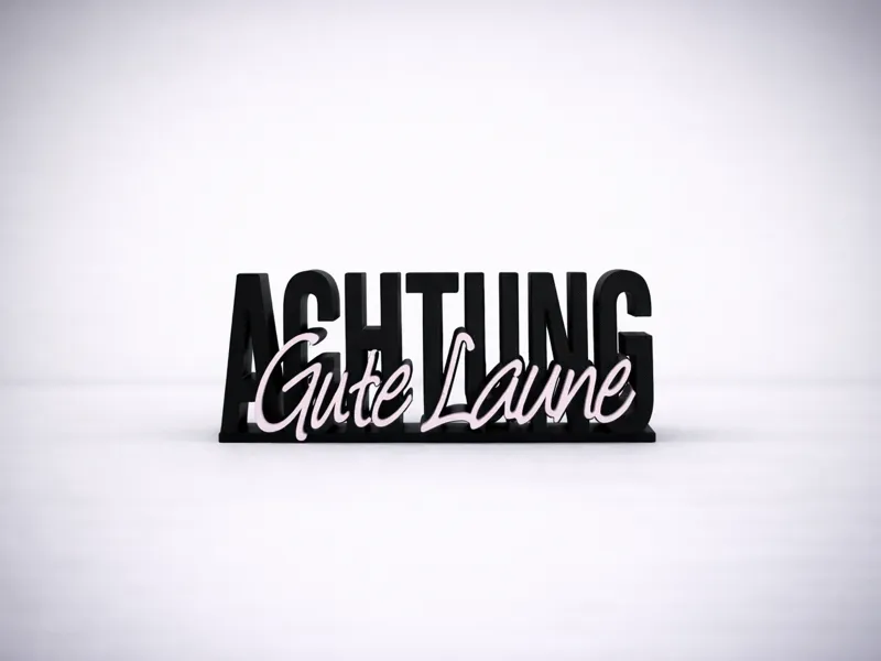 ACHTUNG Gute Laune – Humorvolle 3D-Deko Typografie