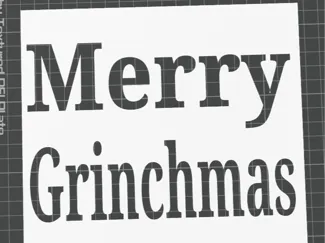 Merry Grinchmas Stencil
