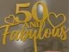 50 and Fabulous cake topper