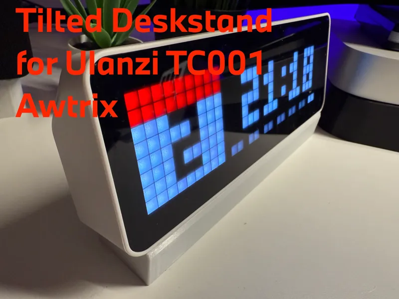 Tilted Deskstand for Ulanzi TC001 / Awtrix