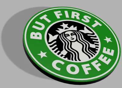 Starbucks themed BUT FIRST COFFEE Coaster