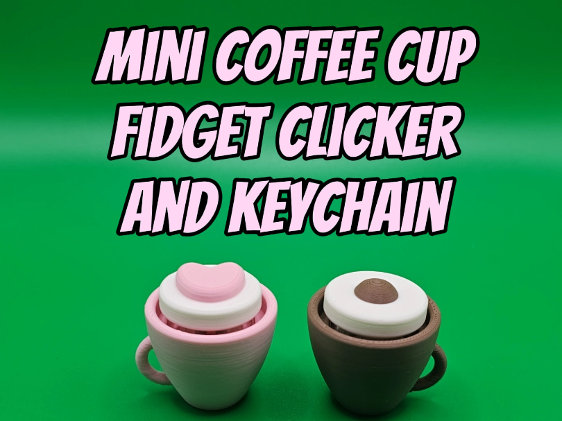 Mini Coffee Cup Fidget Clicker Keychain - 2 Styles