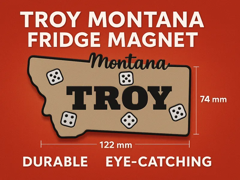 Fridge Magnet Troy Montana