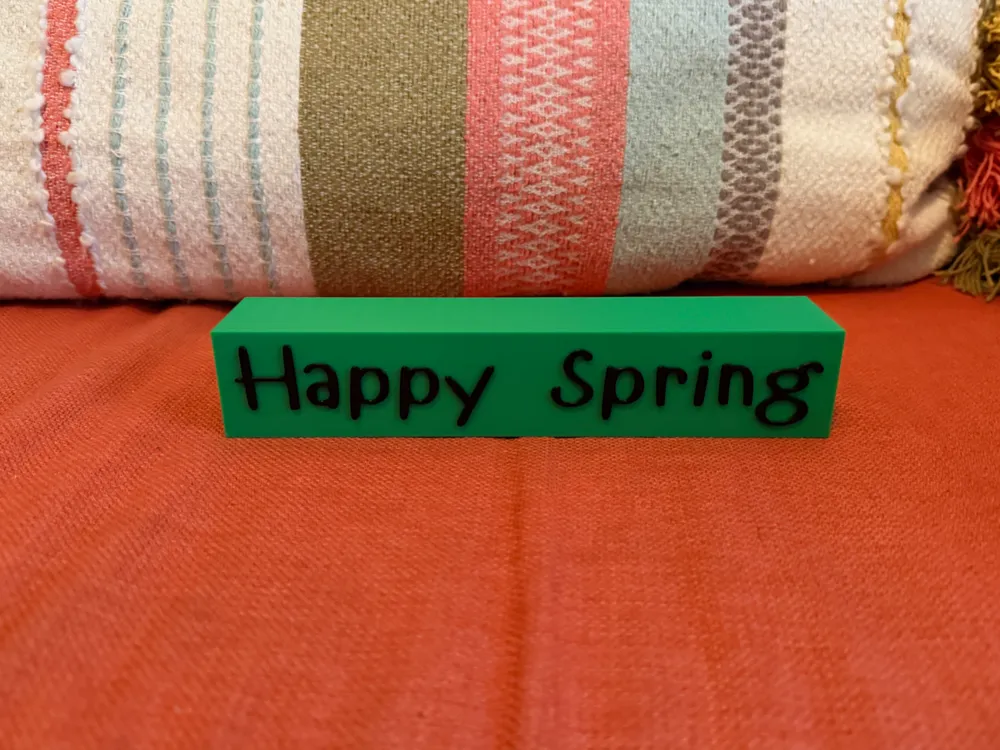 Happy Spring Block - Free 3D Print Model - MakerWorld