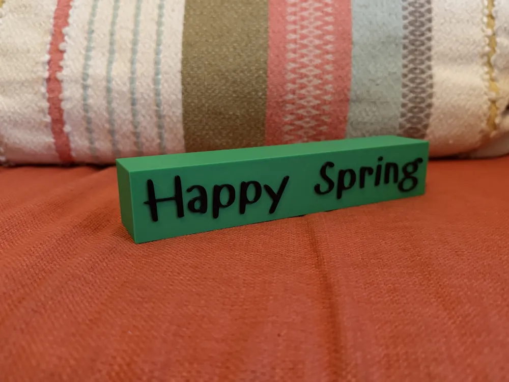 Happy Spring Block - Free 3D Print Model - MakerWorld