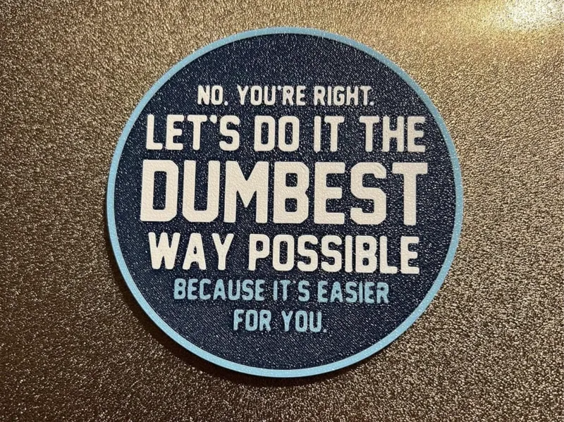 No You're Right Coaster