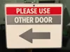 Please Use Other Door (Arrow Pointing Left)