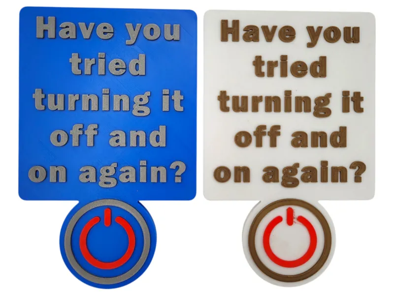 IT Helpdesk “Off and On Again” Sign
