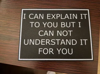 I can explain it to you sign