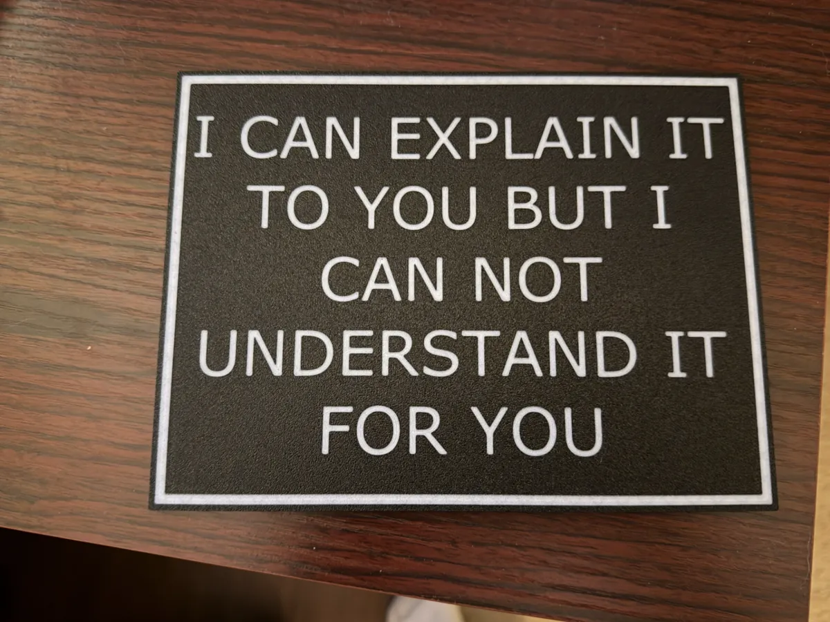 I can explain it to you sign - Free 3D Print Model - MakerWorld
