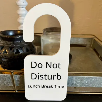 Do Not Disturb - Lunch Time Break Door Hanger