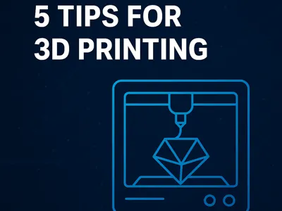 5 Essential Tips to Improve Your 3D Prints