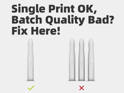 Single Print OK, Batch Quality Bad? Fix Here!