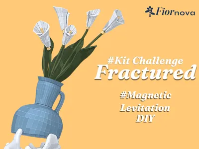 FRACTURED - MagLev kit challenge