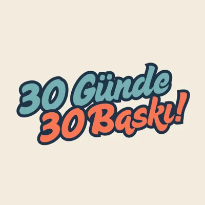 30 Günde 30 Baskı (2025)